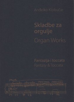 Skladbe za orgulje. Organ Works