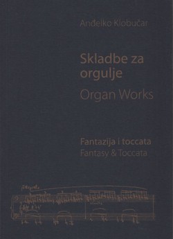 Skladbe za orgulje. Organ Works