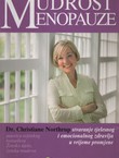 Mudrost menopauze. Stvaranje tjelesnog i emocionalnog zdravlja u vrijeme menopauze (4.izd.)