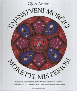 Tajanstveni Morčići / Moretti Misteriosi