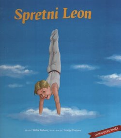 Spretni Leon. Olimpijske priče