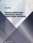Privatno zdravstveno osiguranje u sustavu zdravstvenog osiguranja