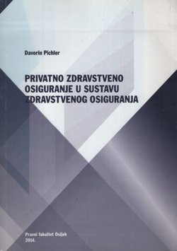 Privatno zdravstveno osiguranje u sustavu zdravstvenog osiguranja