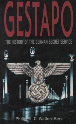 Gestapo. The History of the German Secret Service