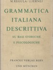 Grammatica italiana descrittiva su basi storiche e psicologiche