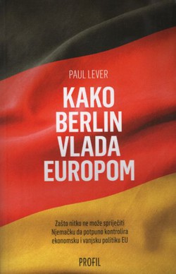 Kako Berlin vlada Europom