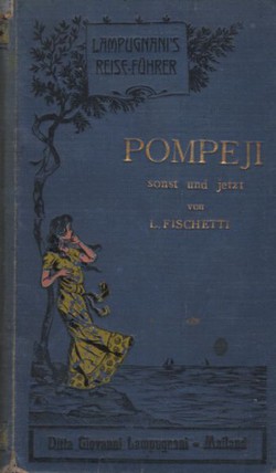 Pompeji sonst und jetzt