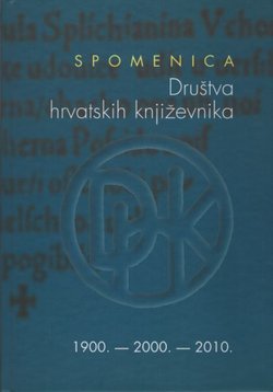 Spomenica društva hrvatskih književnika 1900.-2000.-2010.