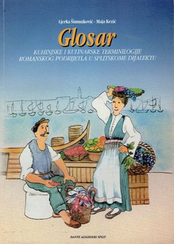 Glosar kuhinjske i kulinarske terminologije romanskog podrijetla u splitskome dijalektu