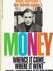 Money. Whence it Came, Where it Went