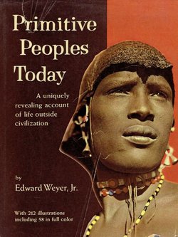 Primitive Peoples Today