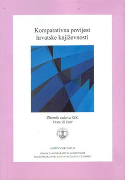 Komparativna povijest hrvatske književnosti. Zbornik radova XIX. Vrsta ili žanr