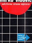 Sakrivena strana mjeseca. Zapisi o Titovim tamnicama (2.izd.)