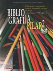 Bibliografija Pilar 2. Bibliografija zaposlenika Instituta društvenih znanosti Ivo Pilar u razdoblju 1992.-2010.