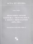 Međusobni odnosi katolika i pravoslavaca u Bosni i Hercegovini (1878.-1903.)
