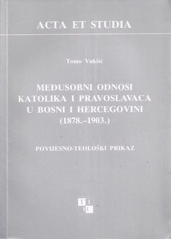 Međusobni odnosi katolika i pravoslavaca u Bosni i Hercegovini (1878.-1903.)