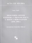 Međusobni odnosi katolika i pravoslavaca u Bosni i Hercegovini (1878.-1903.)
