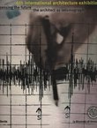 6th International Architecture Exhibition. Sensing the Future. The Architect as Seismograph