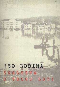 150 godina školstva u Veloj Luci