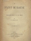 Le Statut de Raguse. Codification inedite du XIIIe siecle