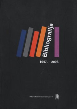 Bibliografija zaposlenika Državnog hidrometeorološkog zavoda u razdoblju 1947.-2006.