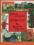 Hansel and Gretel / Little Red-Cap / The Musicians of Bremen