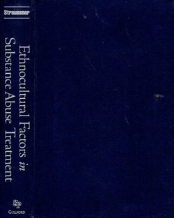 Ethnocultural Factors in Substance Abuse Treatment