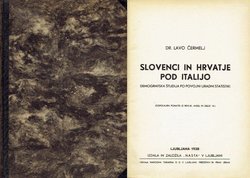 Slovenci in Hrvatje pod Italijo. Demografska študija po povojni uradni statistiki