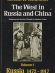 The West in Russia and China. Religious and Secular Thought in Modern Times I. Russia 1472-1917