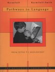 Pathways to Language. From Fetus to Adolescent