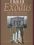 Urban Exodus. Why the Jews Left Boston and the Catholics Stayed