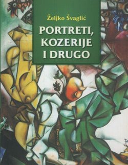 Portreti, kozerije i drugo