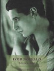 Ivor Novello. Screen Idol