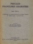 Pregled francuske gramatike I. Fonetika, morfologija, tvorba riječi, semantika, stilistika