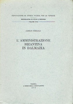 L'amministrazione bizantina in Dalmazia