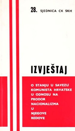 Izvještaj o stanju u Savezu komunista Hrvatske u odnosu na prodor nacionalizma u njegove redove