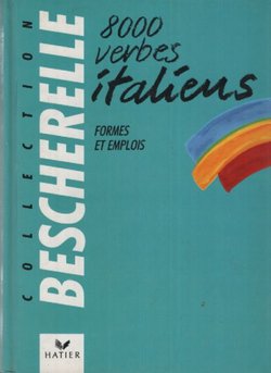 8000 verbes italiens. Formes et emplois