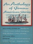 An Anthology of Famous American Stories