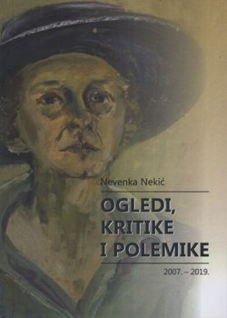 Ogledi, kritike i polemike 2007.-2019.