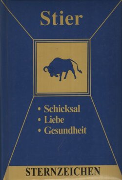 Sternzeichen Stier. Liebe, Partnerschaft, Beruf