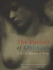 The Pursuit of Oblivion. A Social History of Drugs