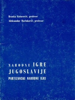 Narodne igre Jugoslavije. Partizanske narodne igre