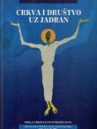 Crkva i društvo uz Jadran. Vrela i rezultati istraživanja