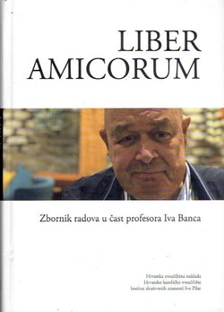 Liber amicorum. Zbornik radova u čast profesora Iva Banca