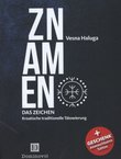 Znamen. Das Zeichen. Kroatische traditionelle Tätowierung