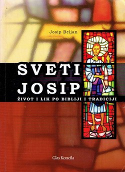 Sveti Josip. Život i lik po Bibliiji i tradiciji (2.izd.)