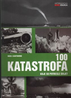 100 katastrofa koje su potresle svijet