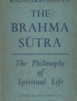 The Brahma Sutra. The Philosophy of Spiritual Life