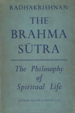 The Brahma Sutra. The Philosophy of Spiritual Life
