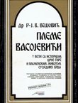 Pleme Vasojevića u vezi sa istorijom Crne Gore i plemenskim životom susjednih brda (pretisak iz 1935)